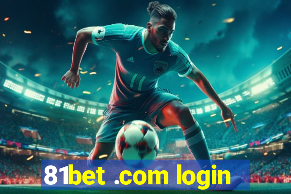 81bet .com login